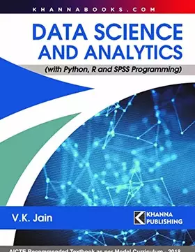 Couverture du produit · Data Science And Analytics: With Python, R And Spss Programming