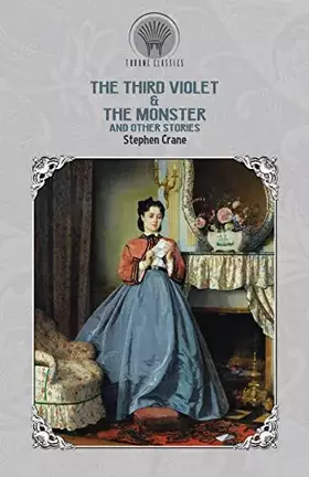 Couverture du produit · The Third Violet & The Monster and Other Stories (Throne Classics)