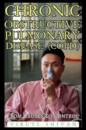 Couverture du produit · Chronic Obstructive Pulmonary Disease (COPD) - From Causes to Control