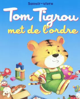 Couverture du produit · Tom Tigrou met de l'ordre