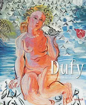 Couverture du produit · Dufy: le bonheur de vivre