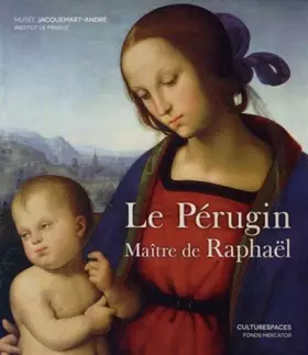 Couverture du produit · Le Perugin: maitre de Raphael