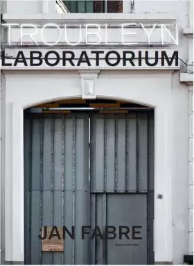 Couverture du produit · Jan Fabre: troubleyn / laboratorium