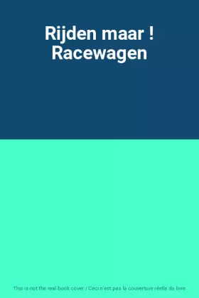 Couverture du produit · Rijden maar ! Racewagen