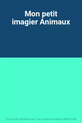 Couverture du produit · Mon petit imagier Animaux