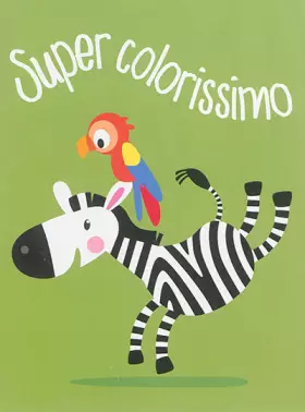 Couverture du produit · Zèbre super colorissimo