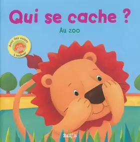 Couverture du produit · Qui se cache au zoo ?