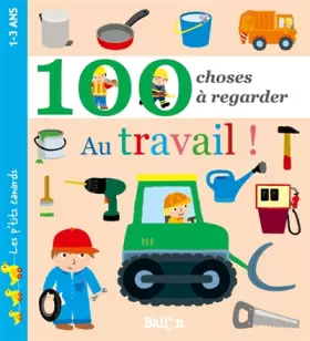 Couverture du produit · 100 choses à regarder - Au travail