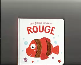 Couverture du produit · Mes petites couleurs: Rouge