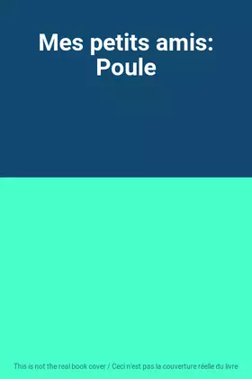 Couverture du produit · Mes petits amis: Poule