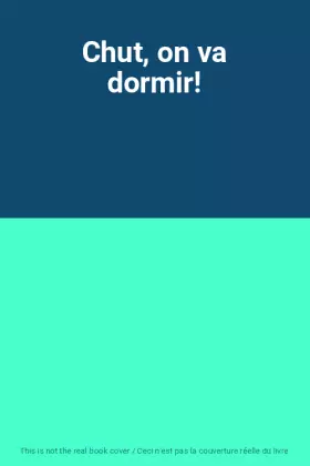 Couverture du produit · Chut, on va dormir!