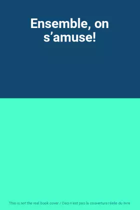 Couverture du produit · Ensemble, on s’amuse!