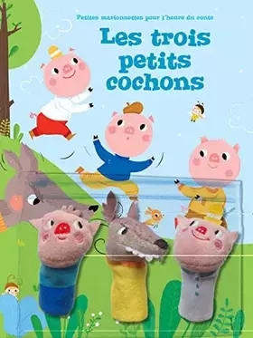 Couverture du produit · Les trois petits cochons: Avec 3 marionnettes
