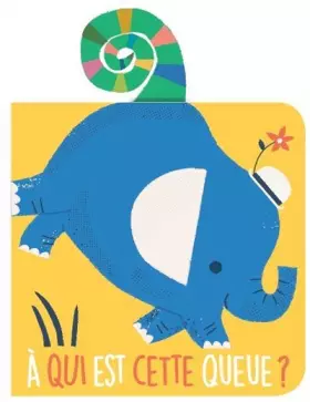 Couverture du produit · A qui est cette queue ? (caméléon)