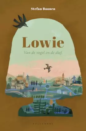 Couverture du produit · Lowie: Van de vogel en de dief.