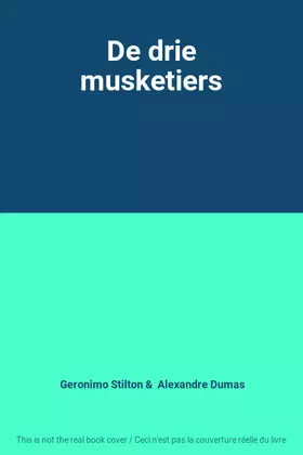 Couverture du produit · De drie musketiers