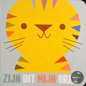 Couverture du produit · Zijn dit mijn oren?: Omslag tijger