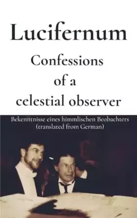 Couverture du produit · Confessions of a celestial observer: Lucifernum