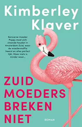 Couverture du produit · Zuid-moeders breken niet