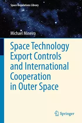 Couverture du produit · Space Technology Export Controls and International Cooperation in Outer Space: 6
