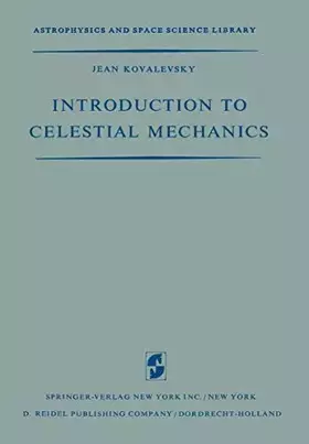 Couverture du produit · Introduction to Celestial Mechanics (Astrophysics and Space Science Library, Band 7)