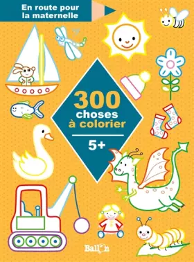Couverture du produit · 300 choses à colorier 5+