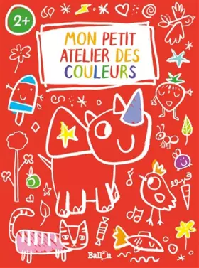 Couverture du produit · Mon petit atelier des couleurs - Rouge
