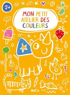 Couverture du produit · Mon petit atelier des couleurs - Jaune