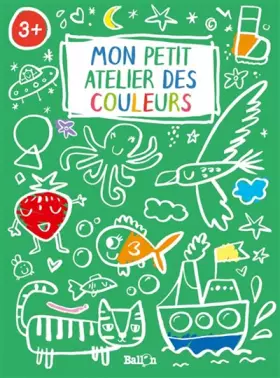 Couverture du produit · Mon petit atelier des couleurs - Vert