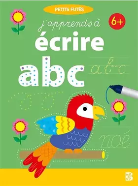 Couverture du produit · J'apprends à écrire 6+: Avec un feutre effaçable