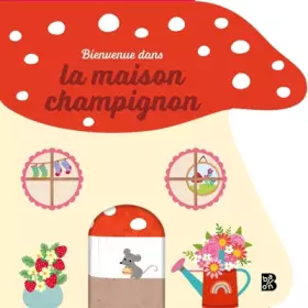 Couverture du produit · Bienvenue dans la maison champignon