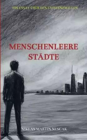 Couverture du produit · Menschenleere Städte: Ein Essay über den Existenzwillen
