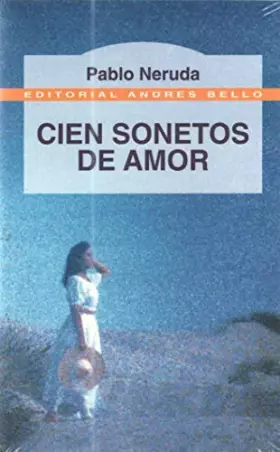 Couverture du produit · Cien Sonetos De Amor (Spanish Edition)