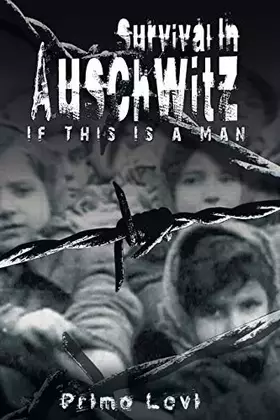 Couverture du produit · Survival in Auschwitz: If This Is a Man
