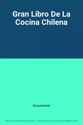 Couverture du produit · Gran Libro De La Cocina Chilena