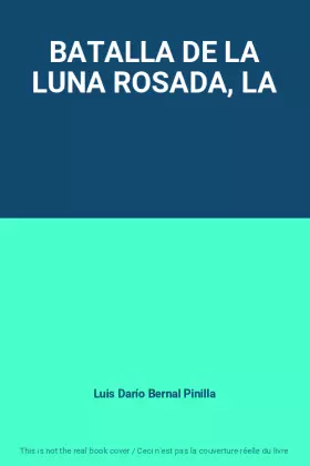 Couverture du produit · BATALLA DE LA LUNA ROSADA, LA