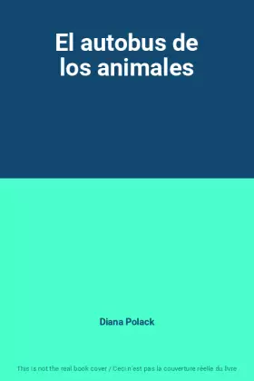 Couverture du produit · El autobus de los animales