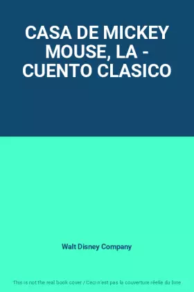 Couverture du produit · CASA DE MICKEY MOUSE, LA - CUENTO CLASICO