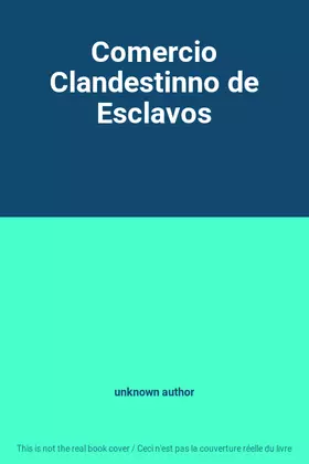 Couverture du produit · Comercio Clandestinno de Esclavos