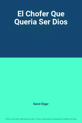 Couverture du produit · El Chofer Que Queria Ser Dios