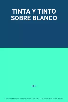 Couverture du produit · TINTA Y TINTO SOBRE BLANCO