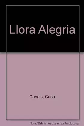 Couverture du produit · Llora Alegria (Spanish Edition)