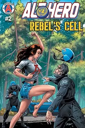 Couverture du produit · Alt-Hero 2: Rebel's Cell (Altâ˜…hero)