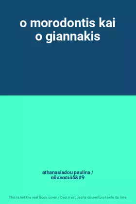 Couverture du produit · o morodontis kai o giannakis