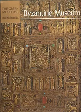Couverture du produit · Byzantine Museum : The Greek Museums