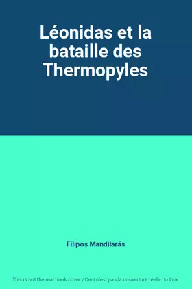 Couverture du produit · Léonidas et la bataille des Thermopyles