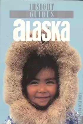 Couverture du produit · Alaska Insight Guide (Insight Guides)