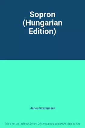 Couverture du produit · Sopron (Hungarian Edition)