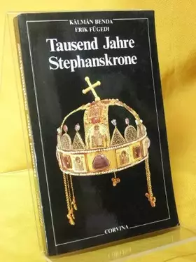 Couverture du produit · Tausend Jahre Stephanskrone.