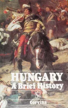 Couverture du produit · Hungary, a brief history